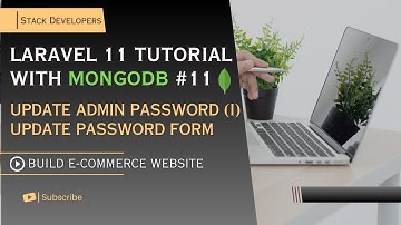 Laravel 11 Tutorial #11 | E-commerce with Laravel & MongoDB | Update Admin Password (I)