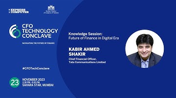 Kabir Ahmed Shakir, Board Member, Bombay Chamber | CFO Technology Conclave | 23rd Nov 2023 | Mumbai