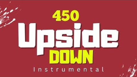 450 - Upside Down - Instrumental