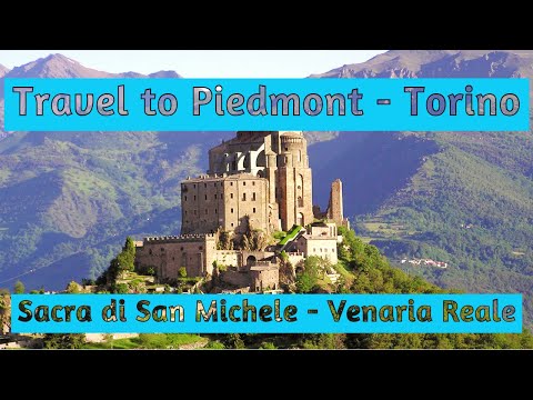 Travel to Torino - Piedmont! Sacra di San Michele and Venaria Reale