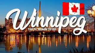 14 BEST Things To Do In Winnipeg  Manitoba