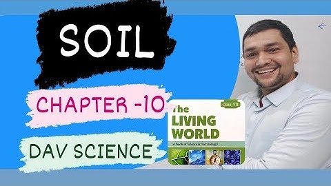 SOIL / CHAPTER 10/ CLASS 7 DAV SCIENCE BOOK