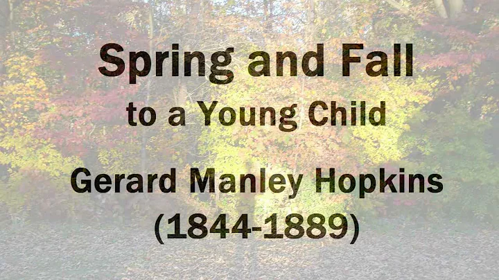 "Spring and Fall: to a young child" by Gerard Manl...