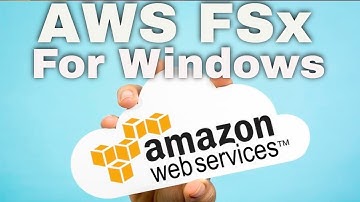 Introduction to Amazon FSx for Windows File Server | Amazon FSx for Windows File Server