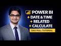 Power BI Date & Time + RELATED + CALCULATE Explained | DAX Full Tutorial