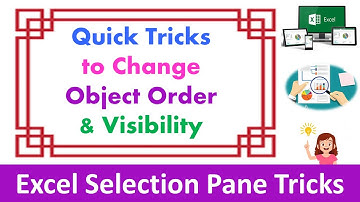 Use Selection Pane to Change Object Order and Visibility in Excel