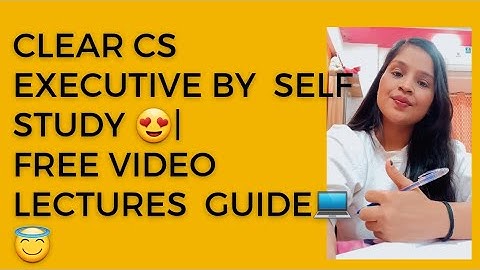 CS EXECUTIVE  Self study guide group 1|  cs executive free video lecture guide 😇😎😄