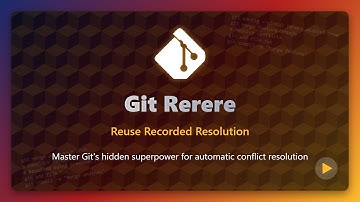 Git Rerere: Automate Merge Conflicts & Boost Productivity!