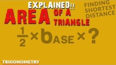 Area of a Triangle in Trigonometry | Application of Area to Find Shortest Distance