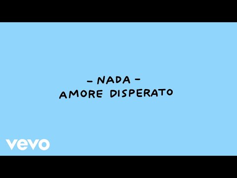 Nada - Amore Disperato (Lyric Video)