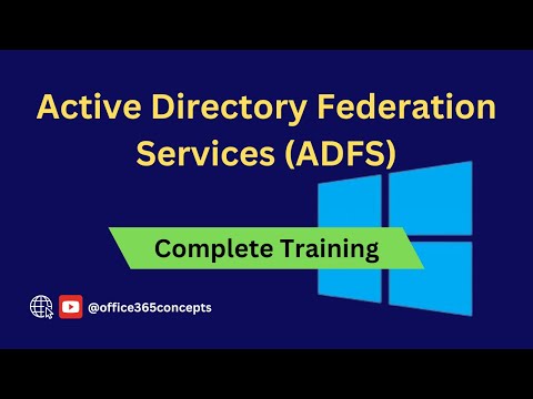 ADFS Complete Tutorial: