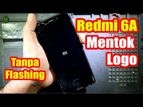 Cara Memperbaiki HP Xiaomi Redmi 6A Mentok Logo,Hank logo, Stuck, Bootloop Tanpa flash