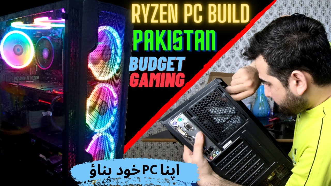 How to Build Perfect Ryzen PC in budget by yourself in pakistan | Gaming PC in Pakistan