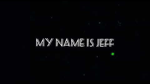 Mi intro (My Name Is Jeff)