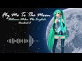 【初音ミク 11th Anniversary】Fly Me To The Moon 【Hatsune Miku V4x English】【Vocaloid 5カバー】