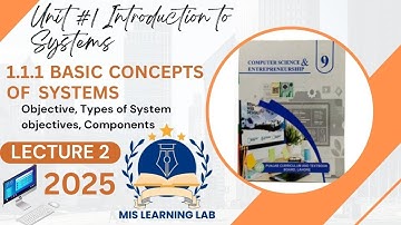 Lec 2"Basic concepts of Systems" Computer Science class 9 Unit 1