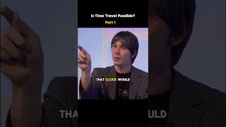 Is time travel possible? Brian cox explaining part 1 #science