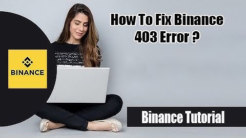 How To Fix Binance 403 Error | Binance 403 Error Problem Solved