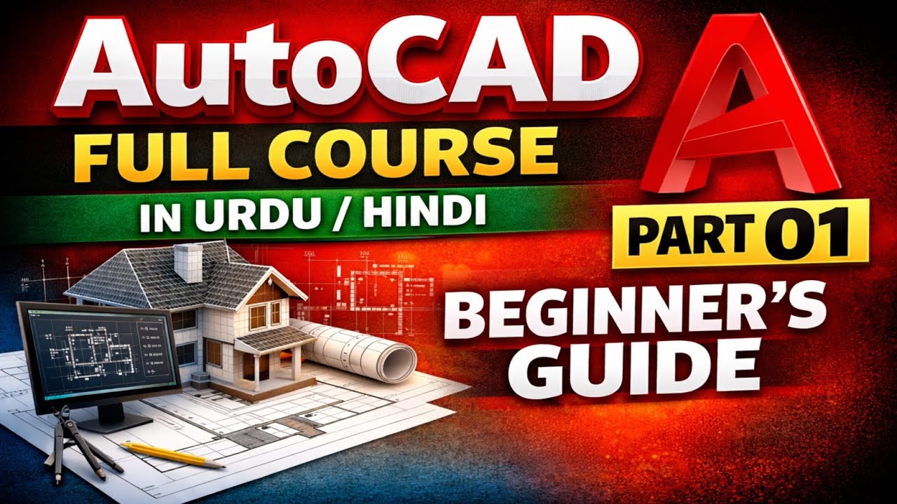 AutoCAD Full Course in Urdu & Hindi Part 01 | AutoCAD Complete Tutorial ...