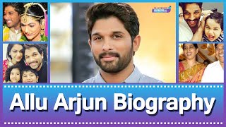 Allu Arjun Biography in English | Allu Arjun Life Story | Allu Arjun History