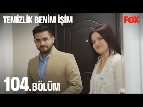 Temizlik Benim İşim 104. Bölüm