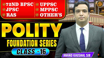 72nd BPSC Prelims 2025 | Complete Polity Class | BPSC Polity by Anad Kaushal Sir #bpsc #72ndbpsc