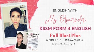 Famous Module 8:Grammar -Conditional Sentences Type-3  Form 4 English Full Blast Explained in Bahasa Melayu Profile
