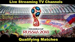 FIFA World Cup 2018 Qualifying Matches Live Streaming TV Channels screenshot 5