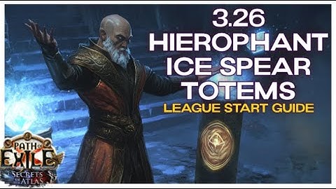 [PoE 3.26] Hierophant Ice Spear/Freezing Pulse Totems League Starter