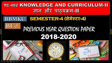 #BBMKU#BEd#Semester4 Knowledge and Curriculum Part-2#Previous year question paper#Session-2018-21#