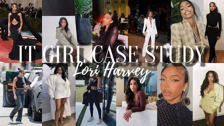 IT GIRL CASE STUDY: LORI HARVEY | exploring her li...
