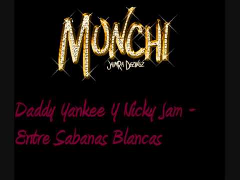 Daddy Yankee Y Nicky Jam – Entre Sabanas Blancas