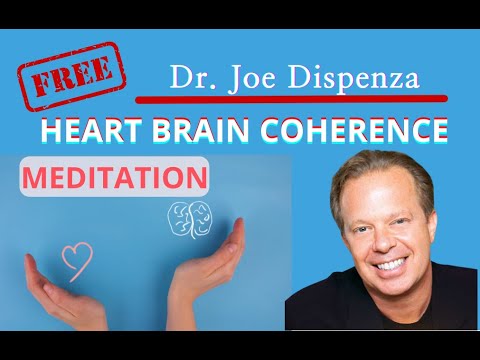 💥DR. JOE #DISPENZA - HEART BRAIN #COHERENCE #MEDITATION