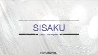 Akim & the majistret - Sisaku ( Lirik )