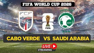 FIFA World Cup 2026 LIVE | CABO VERDE VS SAUDI ARABIA | Watch FIFA World Cup | FIFA Full Match Live