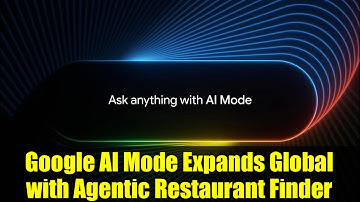 Google AI Mode Expands Global with Agentic Restaurant Finder