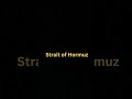 Strait of Hormuz