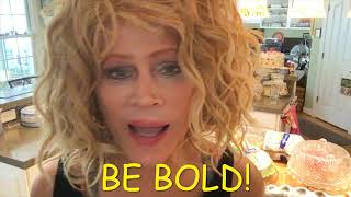 Be Bold Change Your Life Bold Action Often Gets Bold Results. Complacency Versus Being Bold. At 62