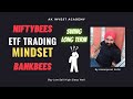 NIFTYBEES | Swing Trading | BANKBEES | ETF Trading Mindset | Long Term | AK Invest Academy