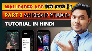 Wallpaper App Tutorial in Hindi 🔥 || Android Studio Tutorial || How to make Wallpaper App || Part 2✔
