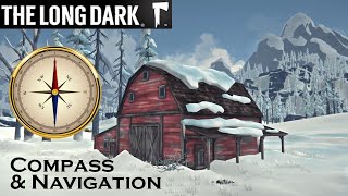 The Long Dark Navigation Finding Distance, Direction, and Secret Compass