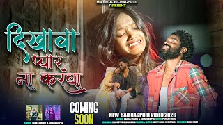 Dikhava Pyar Na Karba  Singer Pankaj Mahli U0026 Suman Gupta  Nagpuri Bewafa Song 2026 