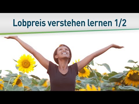 Video: Was bedeutet das Wort Lobpreis?