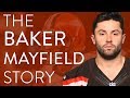 The Baker Mayfield Story | NFL Mini Documentary