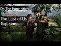 Oth the last of us on human nature feat grant voegtle