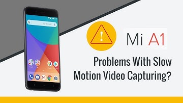 Mi A1 Major Issues/Problems With Slow Motion Video Capturing