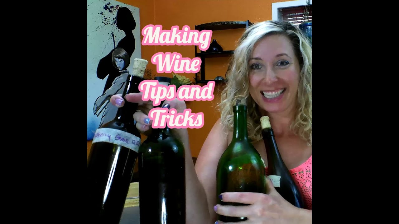 Wine Making Tips and Tricks YouTube