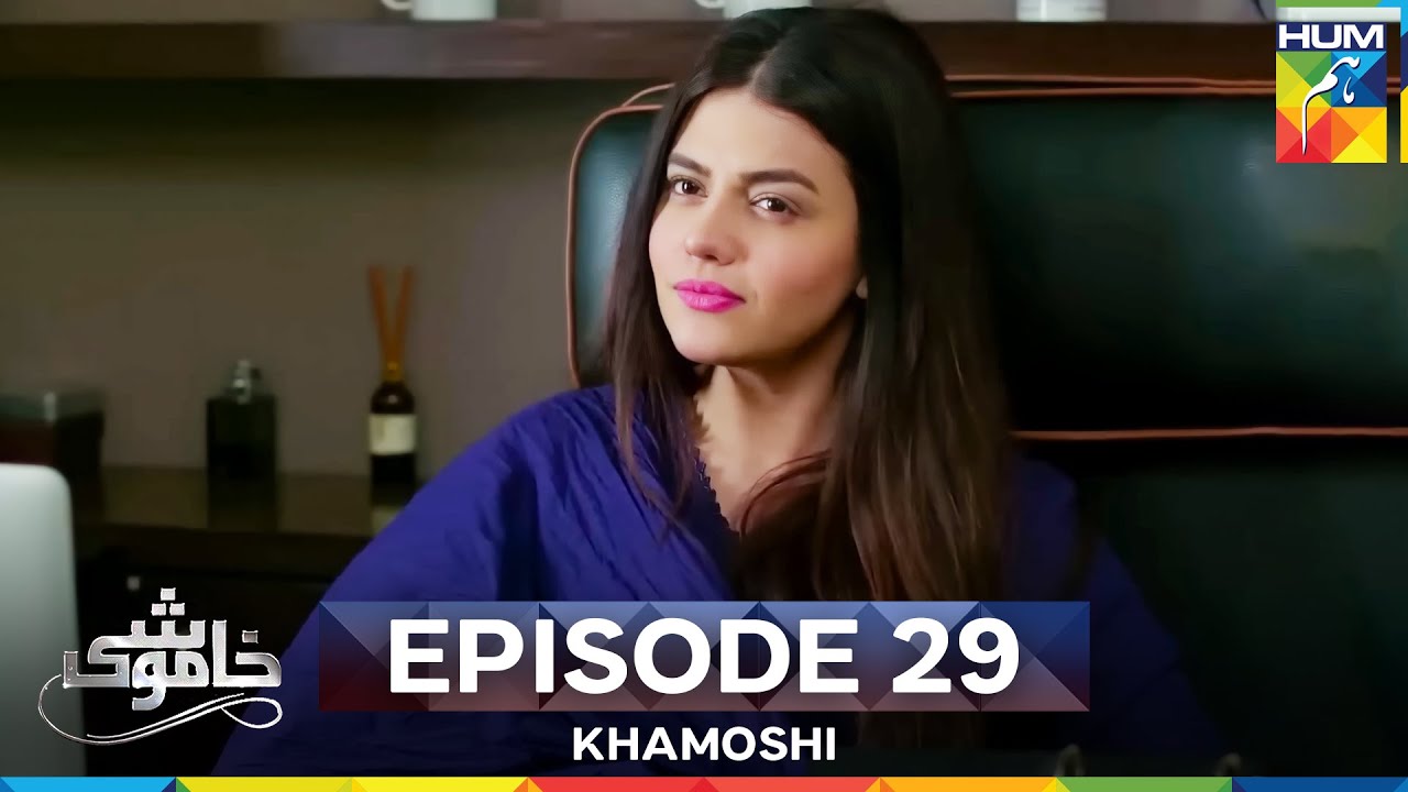 Khamoshi Episode 29