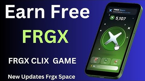 Earn free FRGX Token || FRGX CLIX Game Update||#frgx #Clixgame
