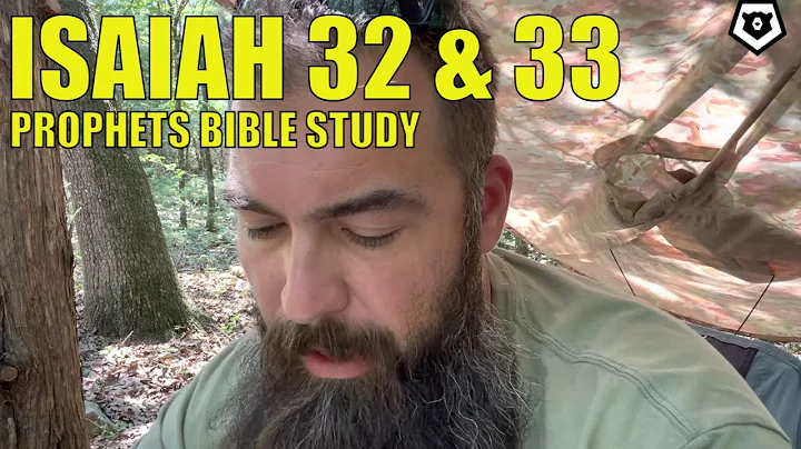 İşaya 32 ve 33 - Peygamberlerin Kutsal Kitap Çalışması